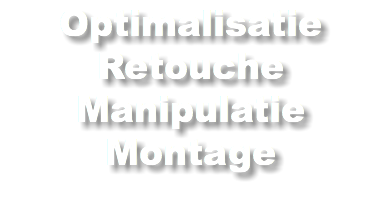 Optimalisatie Retouche Manipulatie Montage 
